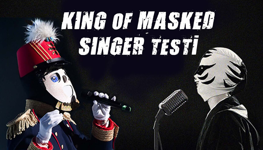 King of Masked Singer Testi [KOLAY]