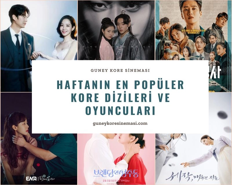 Haftanın En Popüler Kore Dizileri ve Oyuncuları