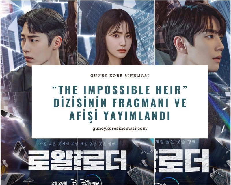 "The Impossible Heir" Dizisinin Fragmanı ve Afişi Yayımlandı