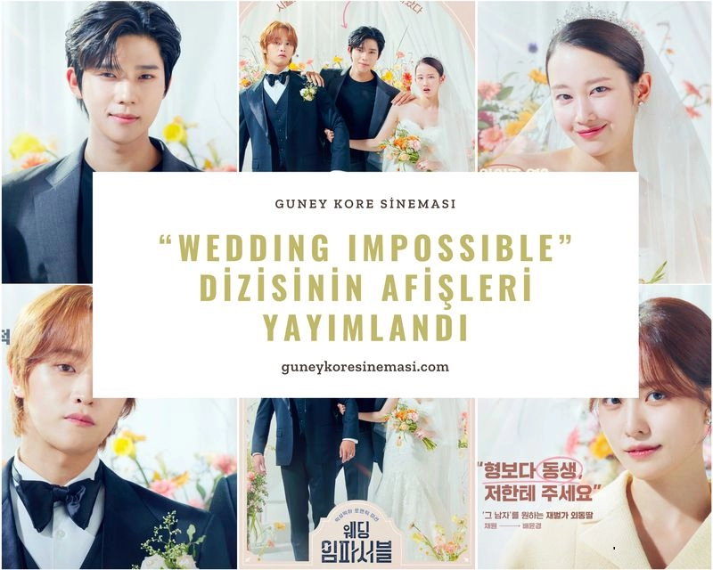 "Wedding Impossible" Dizisinin Afişleri Yayımlandı