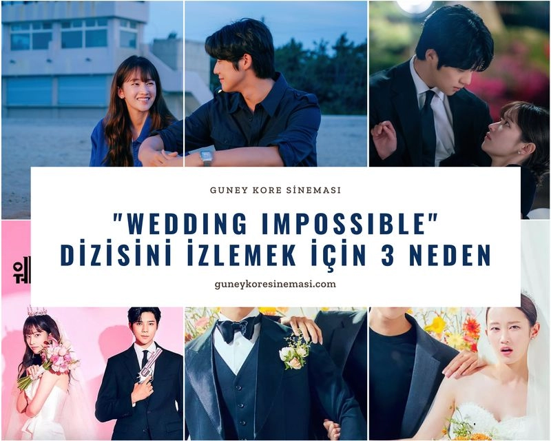 "Wedding Impossible" Dizisini İzlemek İçin 3 Neden