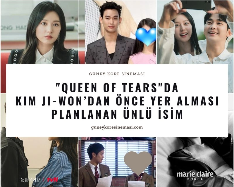 "Queen of Tears"da Kim Ji-won’dan Önce Yer Alması Planlanan Ünlü İsim