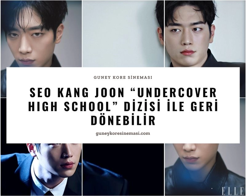 Seo Kang Joon “Undercover High School” Dizisi ile Geri Dönebilir