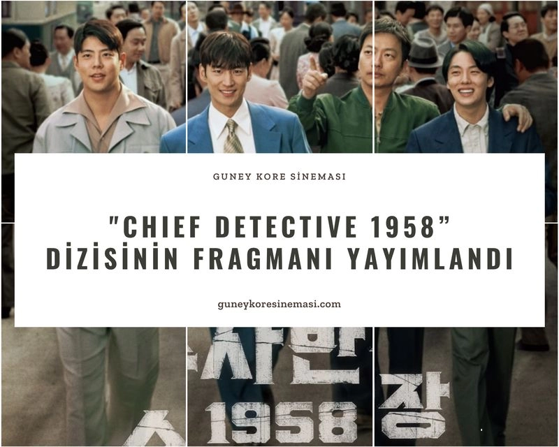 "Chief Detective 1958” Dizisinin Fragmanı Yayımlandı