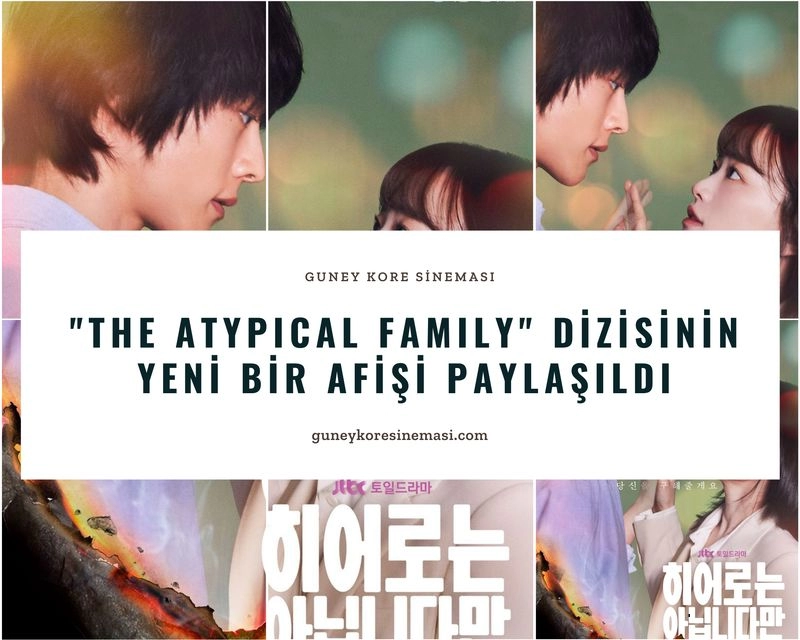 "The Atypical Family" Dizisinin Yeni Bir Afişi Paylaşıldı