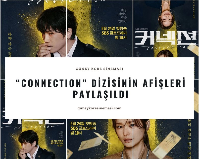 "Connection" Dizisinin Afişleri Paylaşıldı