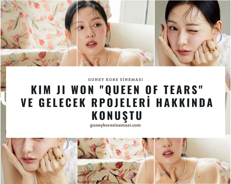 Kim Ji Won ''Queen of Tears'' ve Gelecek Projeleri Hakkında Konuştu