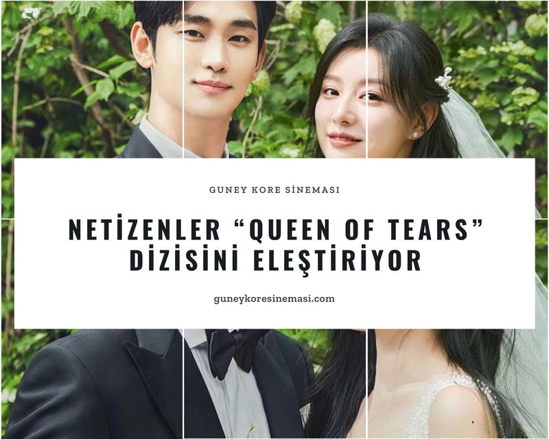 Netizenler “Queen of Tears” Dizisini Eleştiriyor