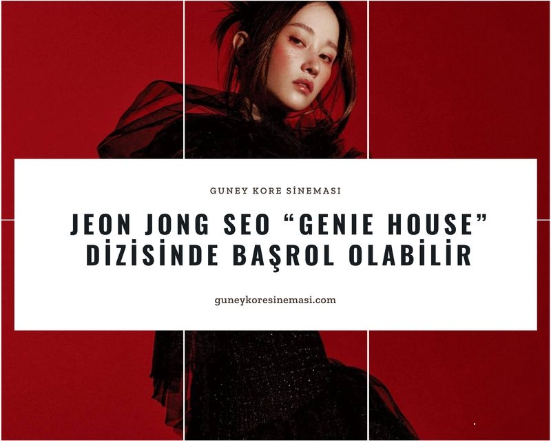 Jeon Jong Seo "Genie House" Dizisinde Başrol Olabilir