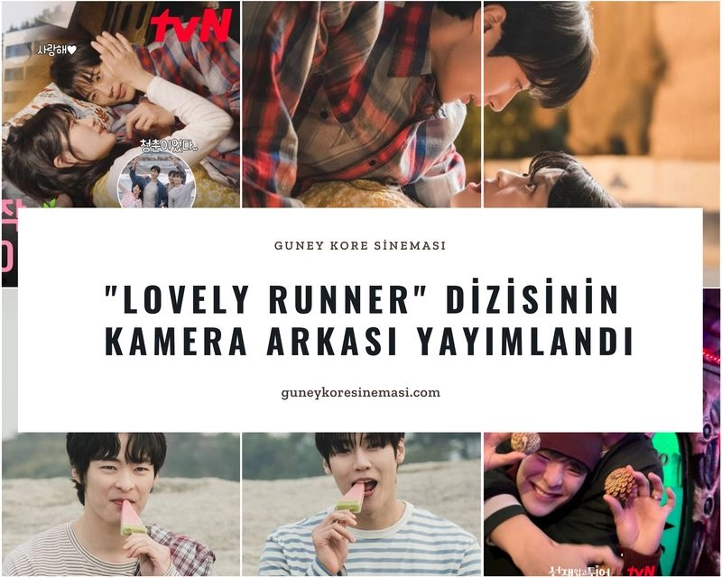 "Lovely Runner" Dizisinin Kamera Arkası Yayımlandı