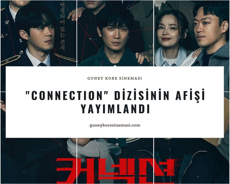 "Connection" Dizisinin Afişi Yayımlandı