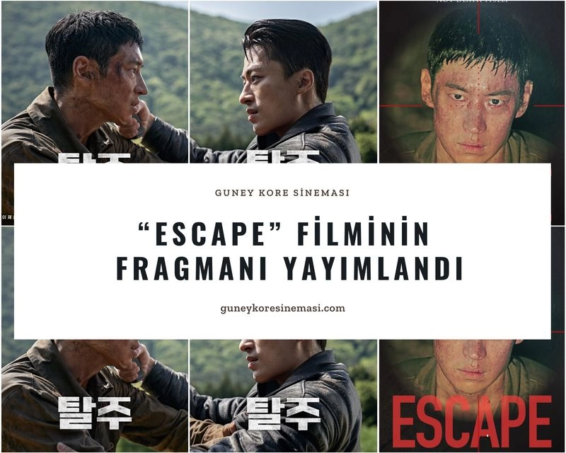 “Escape” Filminin  Fragmanı Yayımlandı
