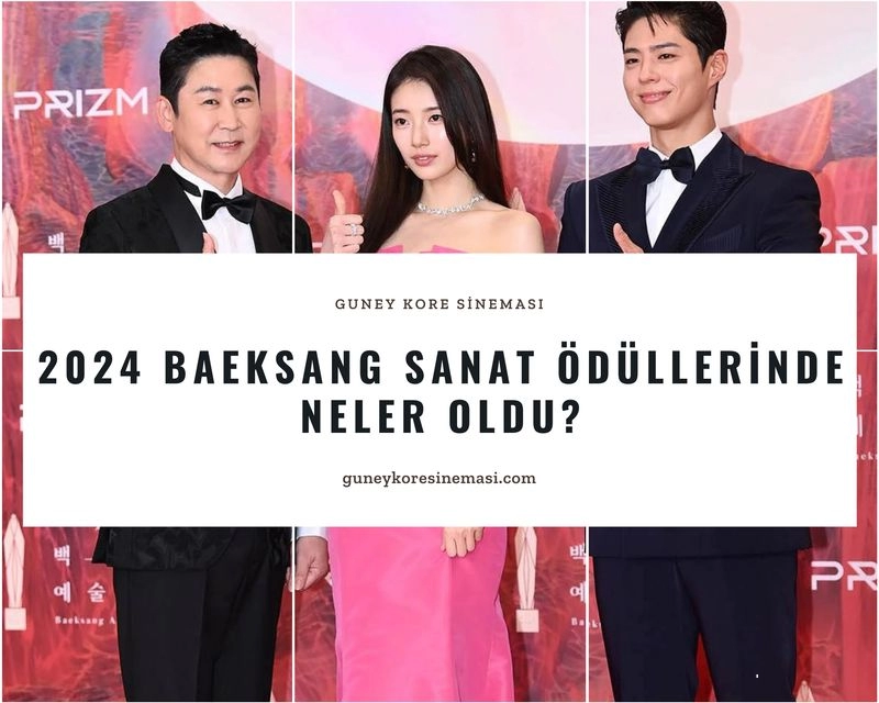 2024 Baeksang Sanat Ödüllerinde Neler Oldu?