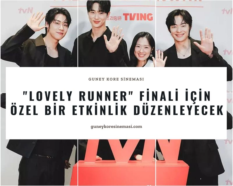 "Lovely Runner" Finali İçin Özel Bir Etkinlik Düzenleyecek