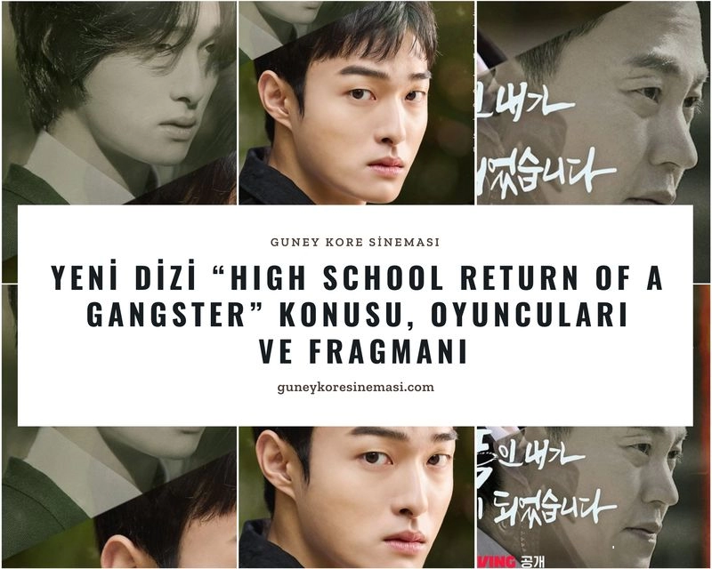 Yeni Dizi “High School Return of a Gangster" Konusu, Oyuncuları ve Fragmanı