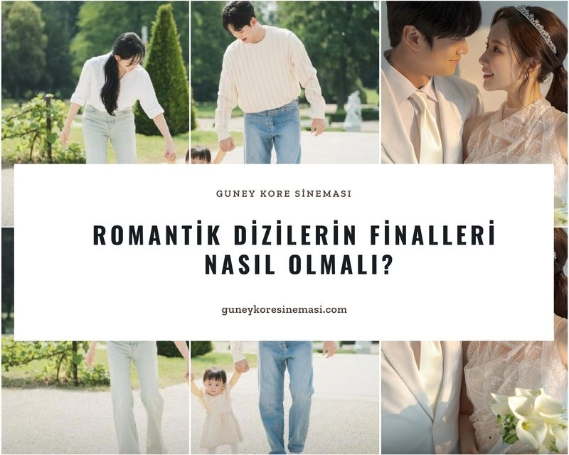 Romantik Dizilerin Finalleri Nasıl Olmalı?
