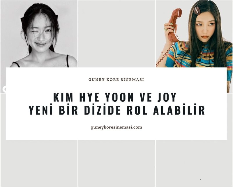 Kim Hye Yoon Ve Joy Yeni Bir Dizide Rol Alabilir