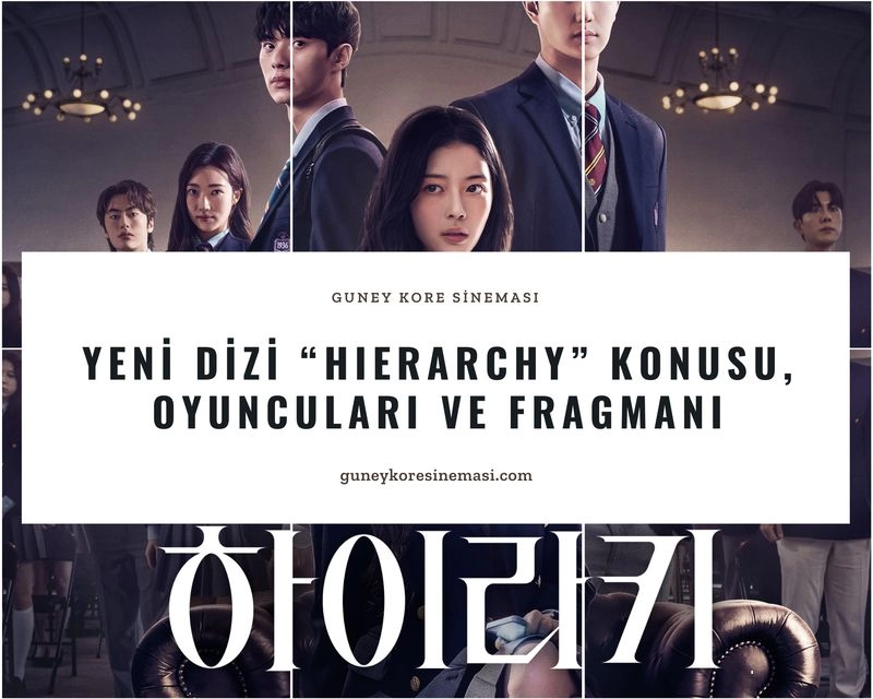 Yeni Dizi “Hierarchy” Konusu, Oyuncuları ve Fragmanı