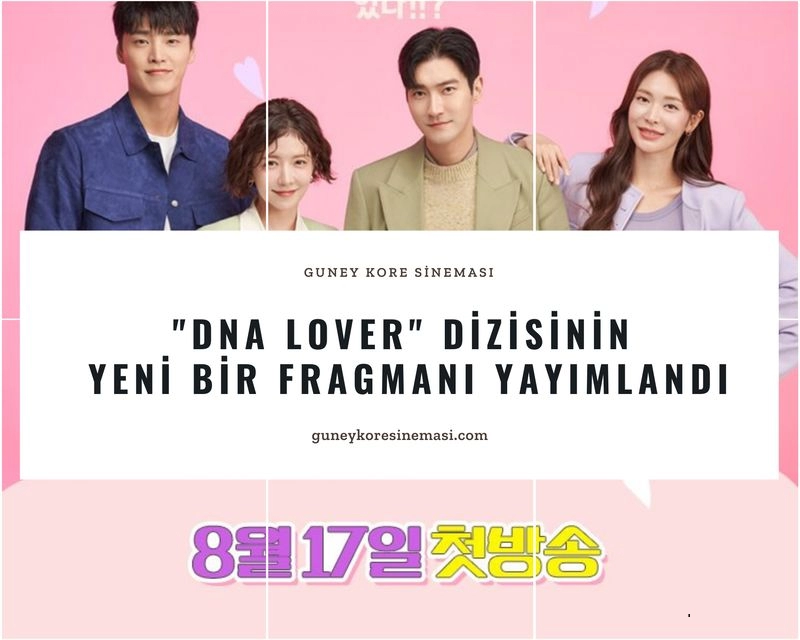 "DNA Lover" Dizisinin Yeni Bir Fragmanı Yayımlandı