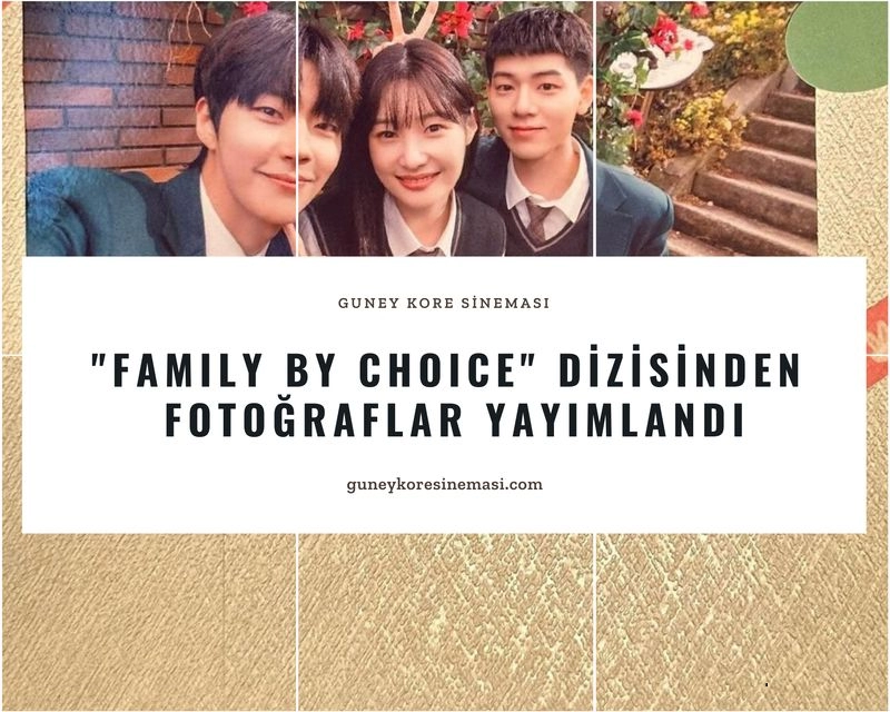 "Family By Choice" Dizisinden Fotoğraflar Yayımlandı