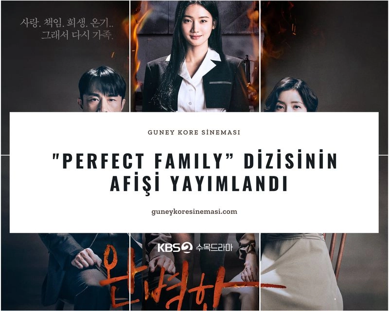 "Perfect Family” Dizisinin  Afişi Yayımlandı