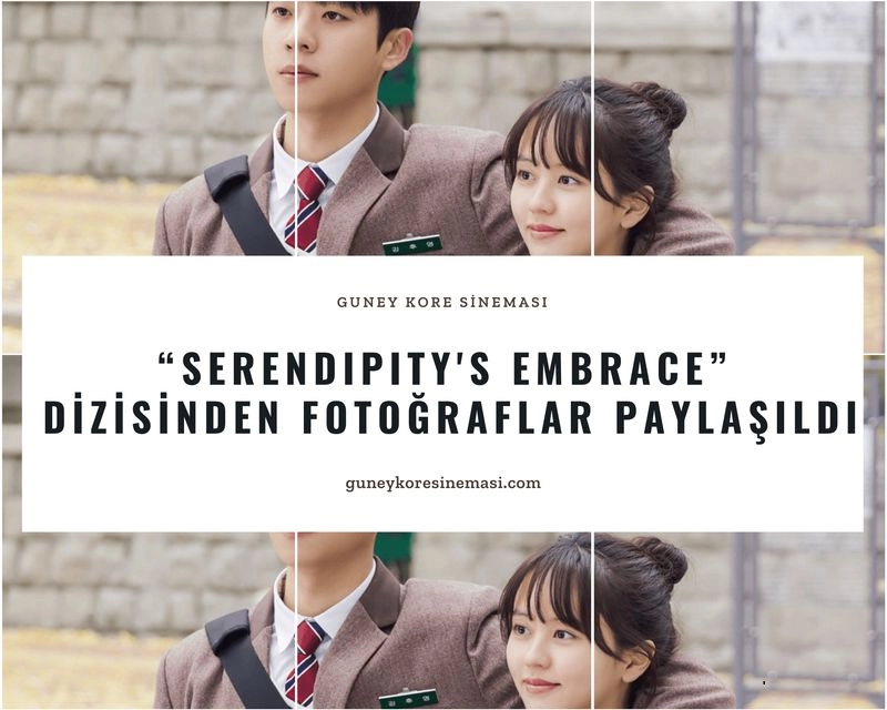 “Serendipity's Embrace” Dizisinden Fotoğraflar Paylaşıldı