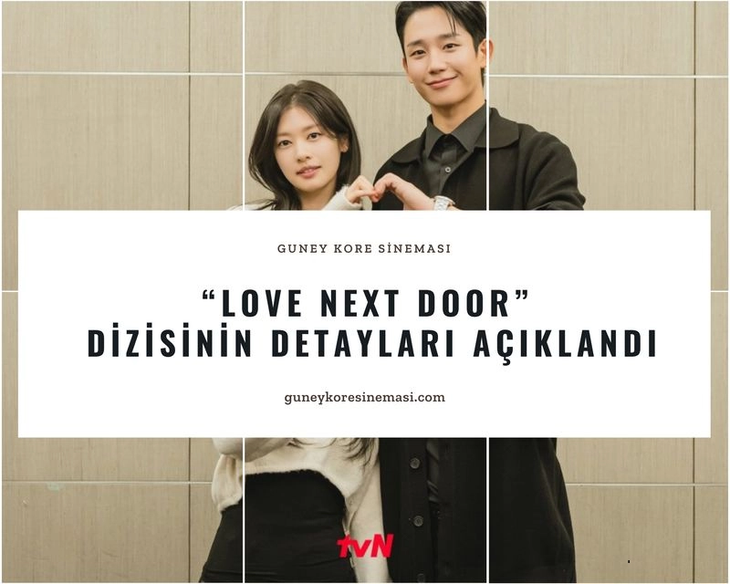 “Love Next Door” Dizisinin Detayları Açıklandı