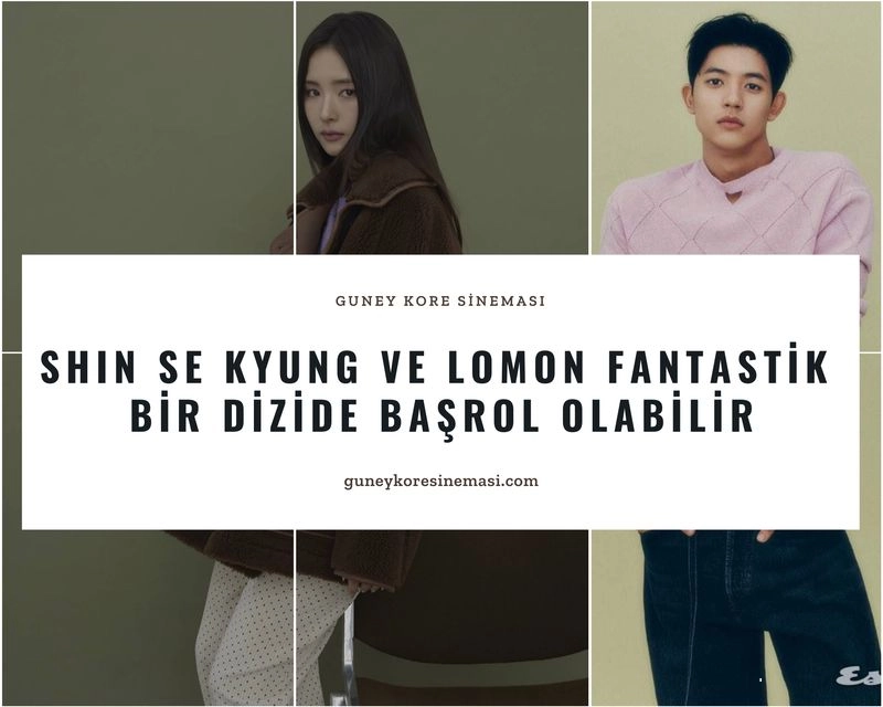 Shin Se Kyung ve Lomon Fantastik Bir Dizide Başrol Olabilir