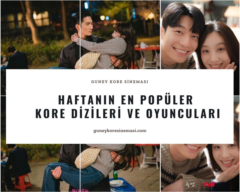 Haftanın En Popüler Kore Dizileri ve Oyuncuları