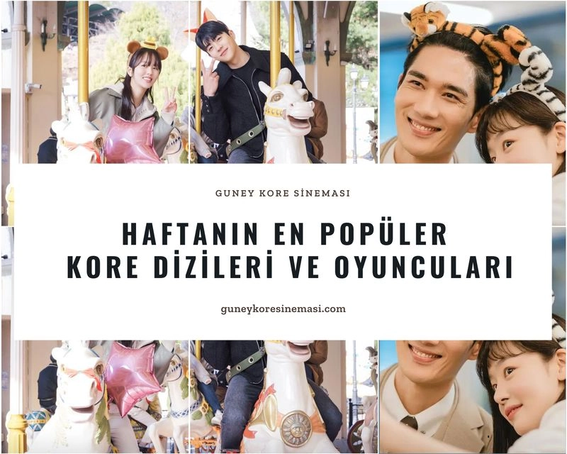 Haftanın En Popüler Kore Dizileri ve Oyuncuları