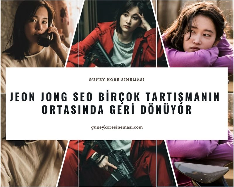 Jeon Jong Seo Birçok Tartışmanın Ortasında Geri Dönüyor