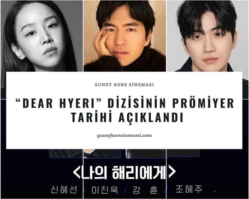 “Dear Hyeri” Dizisinin Prömiyer Tarihi Açıklandı