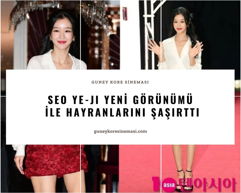 Seo Ye-ji Yeni Görünümü İle Hayranlarını Şaşırttı
