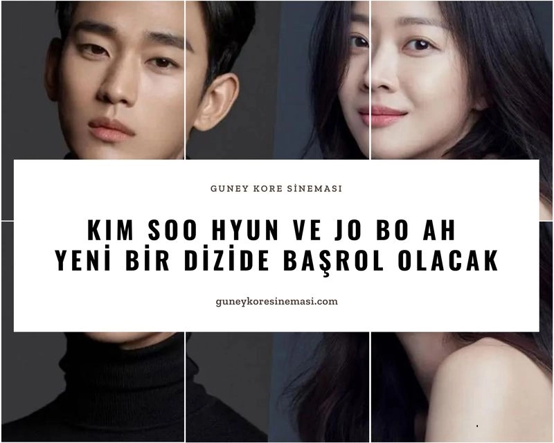 Kim Soo Hyun ve Jo Bo Ah Yeni Bir Dizide Başrol Olacak