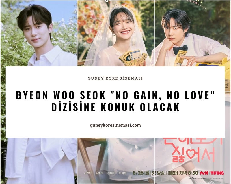 Byeon Woo Seok "No Gain, No Love” Dizisine Konuk Olacak