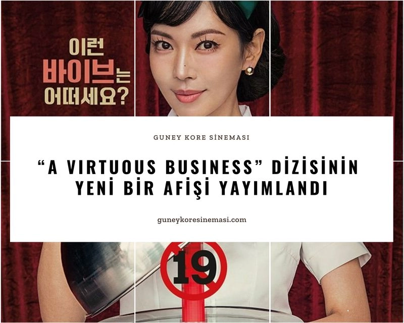 “A Virtuous Business” Dizisinin Yeni Bir Afişi Yayımlandı