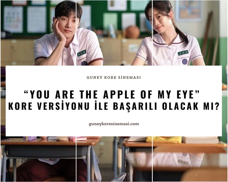“You Are The Apple of My Eye” Kore Versiyonu İle Başarılı Olacak Mı?