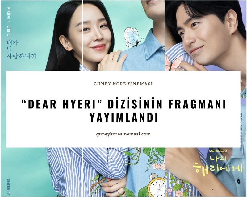 “Dear Hyeri” Dizisinin Fragmanı Yayımlandı