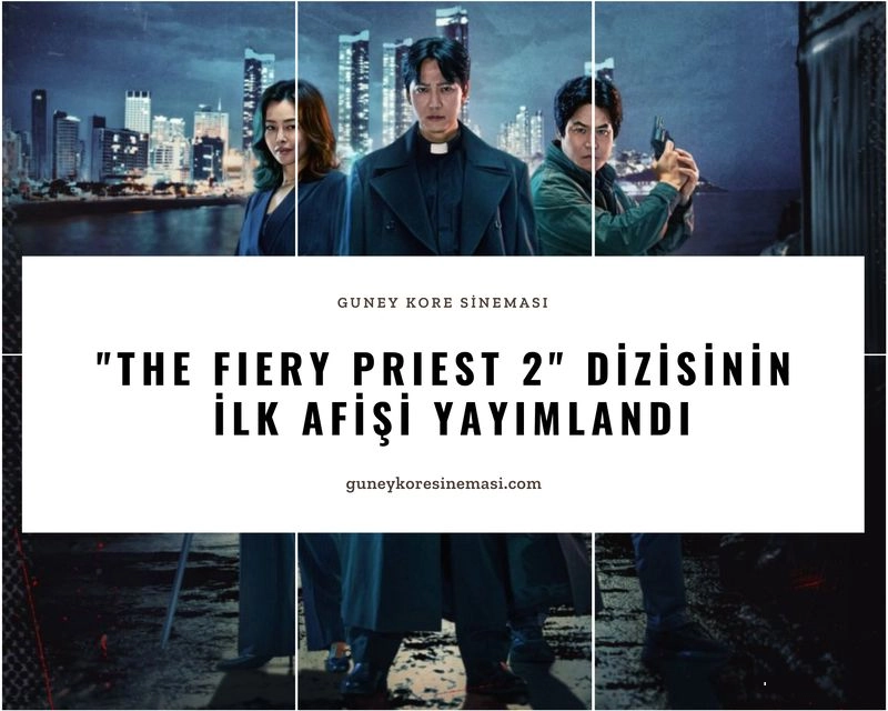"The Fiery Priest 2" Dizisinin İlk Afişi Yayımlandı