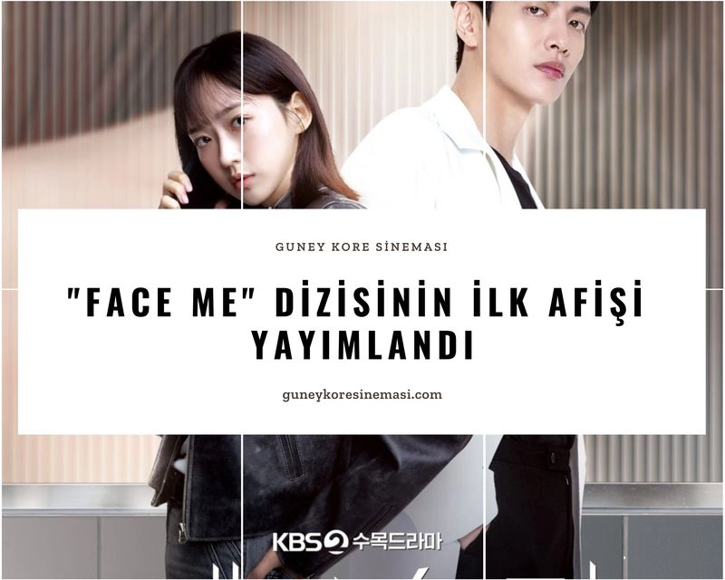 "Face Me" Dizisinin İlk Afişi Yayımlandı