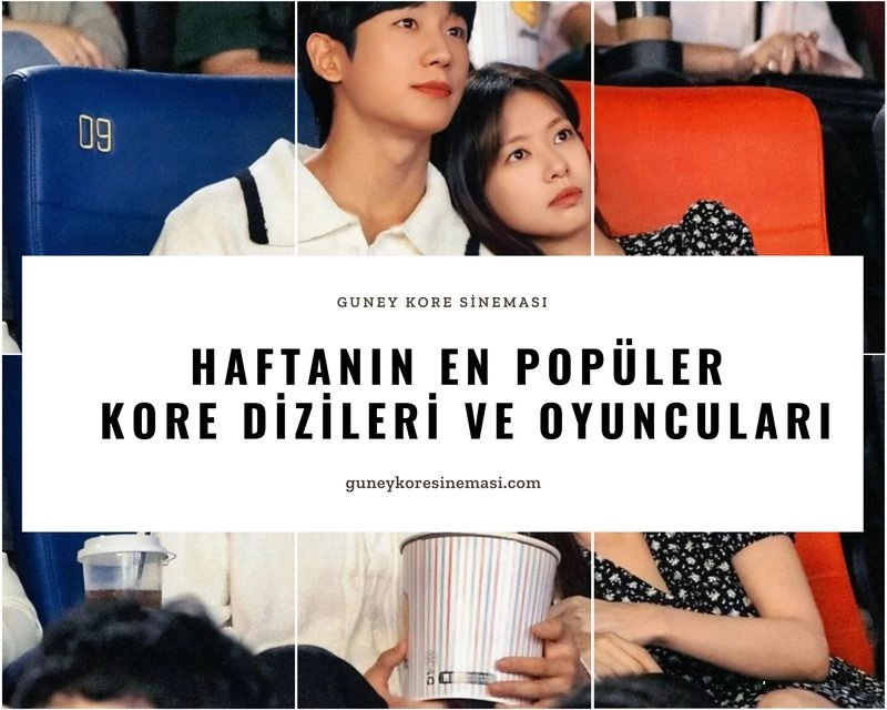 Haftanın En Popüler Kore Dizileri ve Oyuncuları