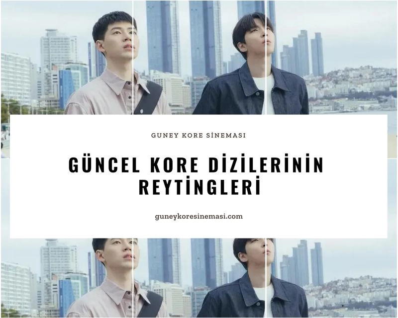 Güncel Kore Dizilerinin Reytingleri