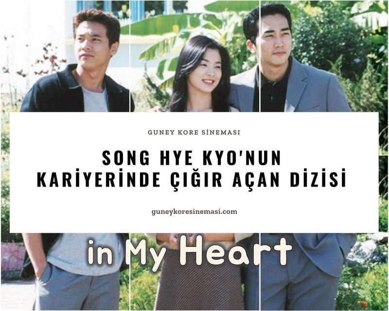 Song Hye Kyo'nun Kariyerinde Çığır Açan Dizisi