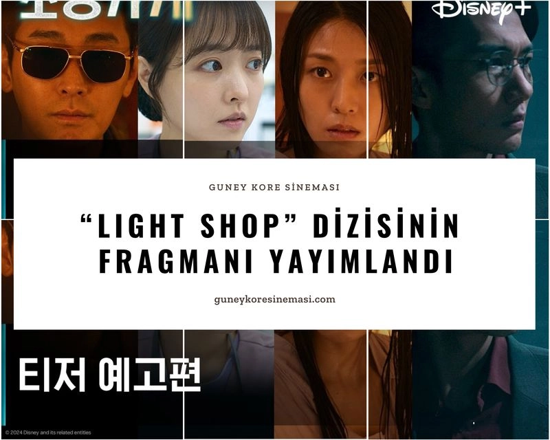 “Light Shop” Dizisinin Fragmanı Yayımlandı