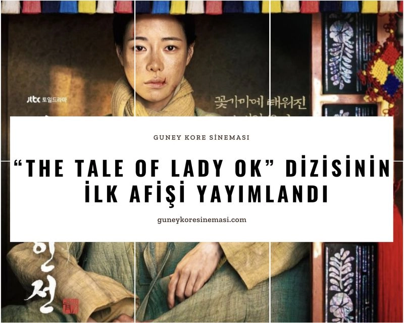“The Tale of Lady Ok” Dizisinin İlk Afişi Yayımlandı
