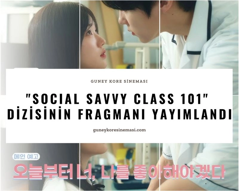 "Social Savvy Class 101" Dizisinin Fragmanı Yayımlandı