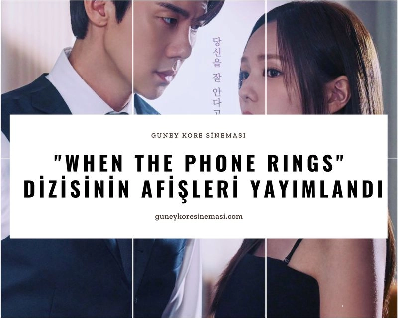 "When The Phone Rings" Dizisinin Afişleri Yayımlandı