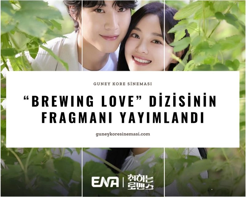 “Brewing Love” Dizisinin Fragmanı Yayımlandı