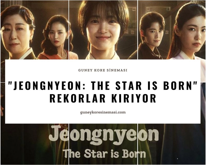 "Jeongnyeon: The Star Is Born" Rekorlar Kırıyor