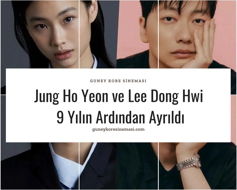 Jung Ho Yeon ve Lee Dong Hwi 9 Yılın Ardından Ayrıldı